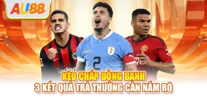 Kèo chấp đồng banh
