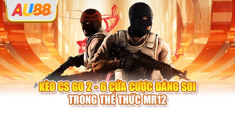 Kèo CS GO 2