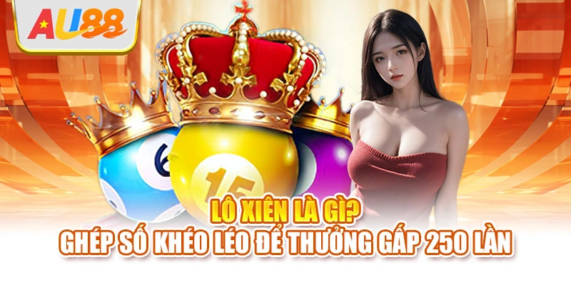Lô xiên là gì
